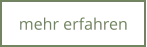 mehr erfahren