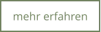 mehr erfahren