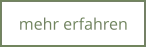 mehr erfahren